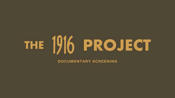 The 1916 Project Documentary