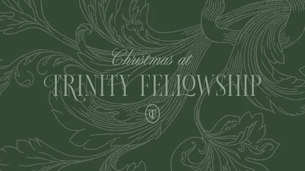 Christmas at Trinity Fellowship