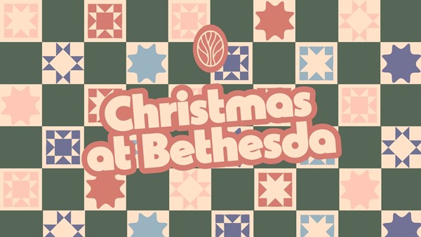 Christmas at Bethesda